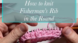 Fisherman’s Rib in the Round plus how to tink it [upl. by Nagaem664]