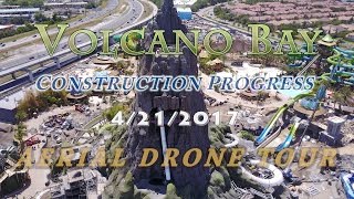 Volcano Bay Construction Progress  42117  Aerial Tour 4k [upl. by Naerad]