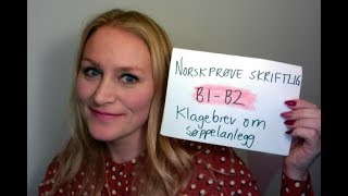 Video 472 Norskprøve B1 B2 Klagebrev elevtekst [upl. by Mckenna823]