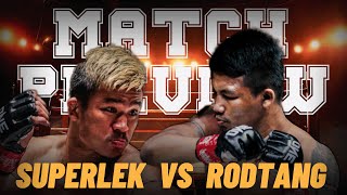 Match preview quotSuperlek VS Rodtangquot Flyweight Muay Thai world championship [upl. by Ethelstan]