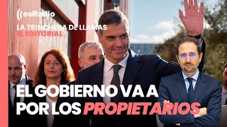 Editorial de Llamas El Gobierno va a por los propietarios [upl. by Amil919]