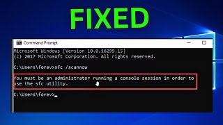 Fix You must be an administrator running a console session in order to use the sfc utility [upl. by Acila30]