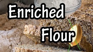 What is Enriched Flour Meaning Explained [upl. by Jandel824]