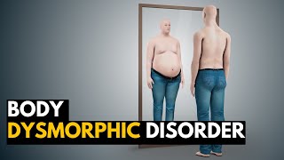 BODY DYSMORPHIC DISORDER BDD Causes Signs and Symptoms Diagnosis and Treatment [upl. by Chrissy]