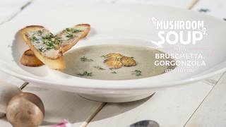 Mushroom Soup with Bruschetta Gorgonzola and Thyme [upl. by Assiram]