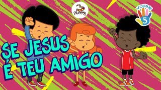 3 Palavrinhas  Se Jesus é Teu Amigo  VOLUME 5 [upl. by Marne766]