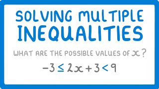 GCSE Maths  Solving Algebraic Inequalities with 2 Inequality Signs Inequalities Part 3 58 [upl. by Sukul]