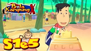 🇲🇾 Bola Kampung X  S1E5  Kekecohan Di Pantai Malay  Kids Cartoons Kartun KanakKanak [upl. by Etireuqram628]