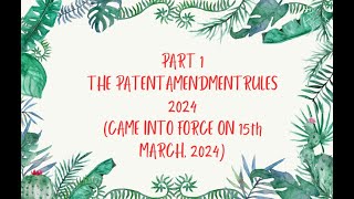 PART 1 EXPLANATION OF PATENT AMENDMENT RULES 2024youtube intellectualpropertylawpatentact1970 [upl. by Melissa45]