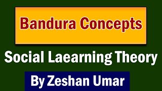 Bandura Social Learning Theory Observational theory  Selfefficacy Vicarious Learning [upl. by Swayder]