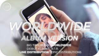 Big Time Rush  Worldwide  Line Distribution OUTDATED [upl. by Freberg754]