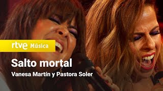 Vanesa Martín y Pastora Soler  Salto Mortal actuación Especial Navidad 2020 [upl. by Reckford]