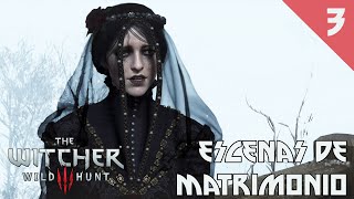 Escenas De Matrimonio Parte 3  The Witcher 3 Wild Hunt [upl. by Ebner]