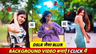 Blur Effect Video Editing In Capcut  Video Background Blur Kaise Kare  Capcut Editing Tutorial [upl. by Rehpotsrik]