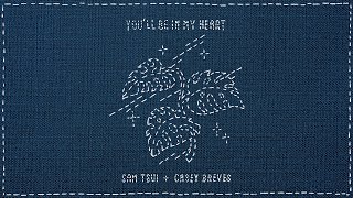 Youll Be In My Heart Acoustic  Sam Tsui amp Casey Breves  Phil Collins Cover [upl. by Nahamas]