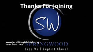 Springwood Freewill Baptist Church [upl. by Benni237]