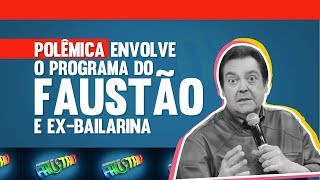 Exbailarina do Faustão quebra o silêncio sobre o programa [upl. by Brown434]