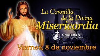 CORONILLA DE LA DIVINA MISERICORDIA VIERNES 8 DE NOVIEMBRE 2024 [upl. by Fidel]