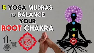 Balance your quotRoot Chakraquot  Muladhara  5 Yoga Mudras [upl. by Miles253]