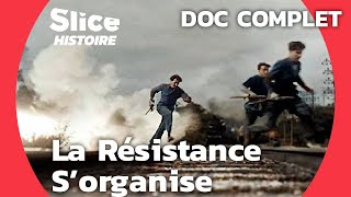 Héros de lOmbre  La Résistance Française Combat lOccupation Nazie  SLICE HISTOIRE  DOC COMPLET [upl. by Calondra]