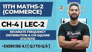 11th Maths2  Chapter 4  Bivariate Frequency Distribution amp ChiSquare Statistic  Exercise 41L2 [upl. by Aihseit]