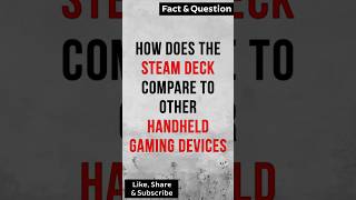 How does the Steam Deck compare to other handheld gaming devices techexplained [upl. by Damick]