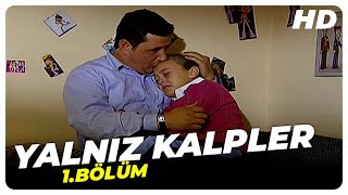 Yalnız Kalpler 1Bölüm [upl. by Yanahs]