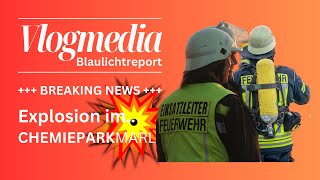 Breaking NEWS  EXPLOSION IM CHEMIEPARK MARL [upl. by Mchenry]