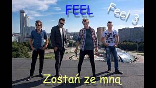 Feel  Zostań ze mną [upl. by Cote134]