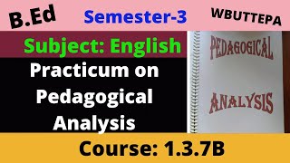 English Subject Pedagogical Analysis in English BEd 3rd Sem Practicum WBUTTEPA English Blueprint [upl. by Ernesto]