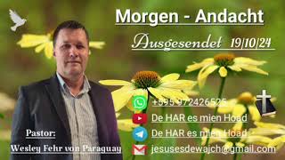 Pastor Wesley Fehr  MorgenAndacht 191024 [upl. by Blayne176]