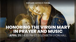 Honoring the Virgin Mary in Prayer and Music [upl. by Airlee395]