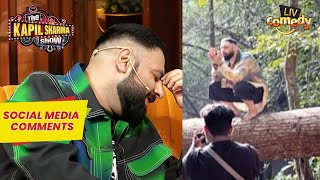 Badshah को किसने बुलाया लूटा हुआ बादशाह  The Kapil Sharma Show  Social Media Comments [upl. by Fahey290]