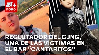 Reclutador de sicarios del CJNG quotLa Flacaquot uno de los muertos en bar quotLos Cantaritosquot [upl. by Aihcsrop]