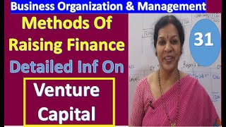 31 Methods Of Raising Finance  quotVenture Capitalquot from Business Organization [upl. by Catarina574]