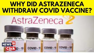 Astrazeneca Covid Vaccine News  Astrazeneca Withdraws Its Covid19 Vaccine Globally  G18V [upl. by Notlaw]