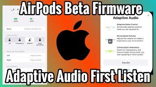 AirPods Pro Latest Beta With Adaptive Mode  Hands On First Look [upl. by Mazlack696]