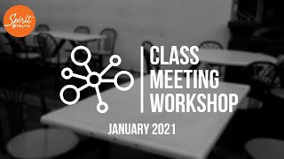 Class Meeting Workshop  January 2021 [upl. by Wagoner]