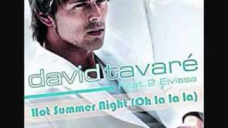 DAVID TAVARE FEAT 2 EIVISSA Hot Summer Night Oh La La La by Dj KiP [upl. by Taft]