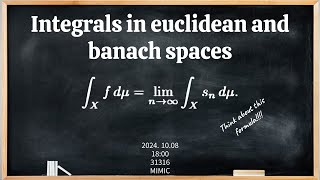 Integrals in Euclidean and Banach Spaces [upl. by Iarised]