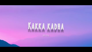 Kaaka Kadha Lyric video Vaisagh [upl. by Mulderig]