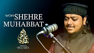 The Most Beautiful Naat  Woh Shehre Muhabbat  ￼Mahmud Huzaifa  New Nasheed 2024 [upl. by Josias]