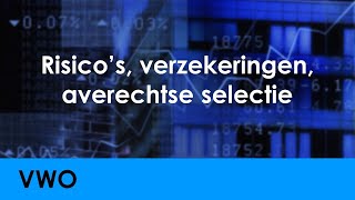 Risicos verzekeringen averechtse selectie  Economie voor vwo  Levensloop [upl. by Revkah]