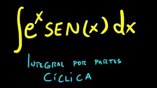 Integral por partes cíclica exemplo exsenxdx [upl. by Polk]