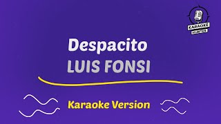 Luis Fonsi  Despacito Karaoke version [upl. by Stilu]