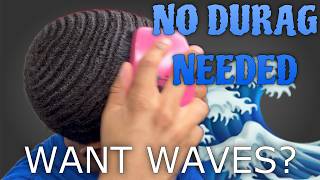 How To Get Waves Without A Durag [upl. by Ajet146]