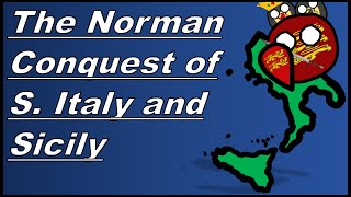 The Norman Conquests of S Italy and Sicily explained [upl. by Ardyce267]