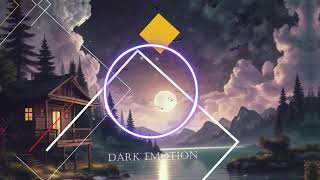 Dark Emotion 🖤 Feel this song  Official music [upl. by Curley]