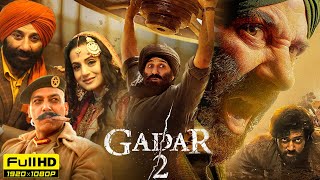 Gadar 2 Full Movie  Sunny Deol Ameesha Patel Utkarsh Sharma  Anil Sharma  1080p Facts amp Review [upl. by Nigem]