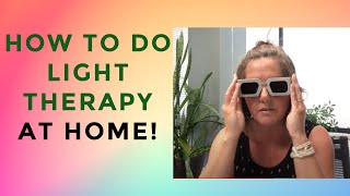 How To Do Your Syntonics Therapy At Home [upl. by Lleuqar957]